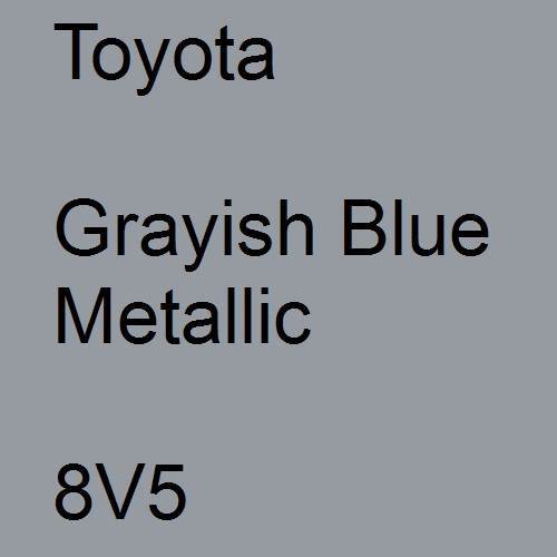 Toyota, Grayish Blue Metallic, 8V5.